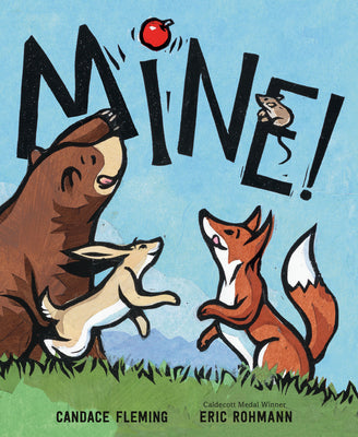 Cover Image for Mine! -- Candace Fleming, Hardcover