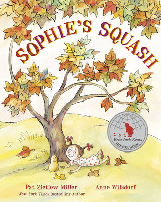 Cover Image for Sophie's Squash -- Pat Zietlow Miller, Paperback