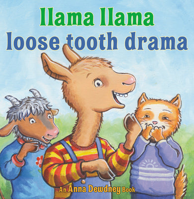 Cover Image for Llama Llama Loose Tooth Drama -- Anna Dewdney, Hardcover