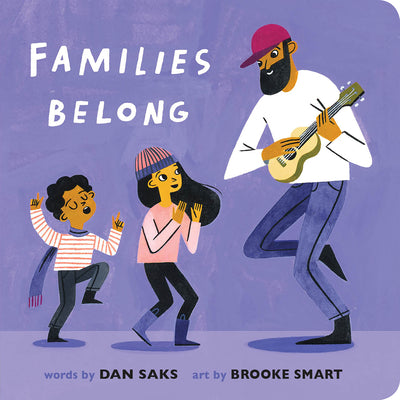 Cover Image for Families Belong -- Dan Saks, Board Books