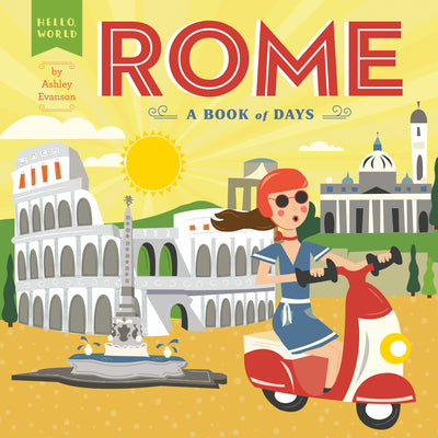 Cover Image for Rome: A Book of Days -- Ashley Evanson, Board Books