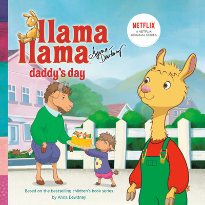 Cover Image for Llama Llama Daddy's Day -- Anna Dewdney, Paperback