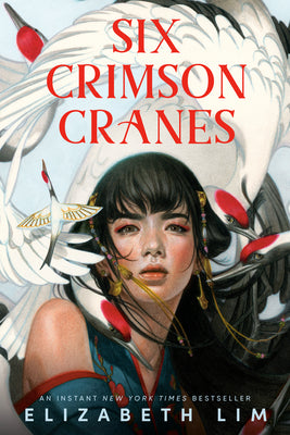 Cover Image for Six Crimson Cranes -- Elizabeth Lim, Paperback