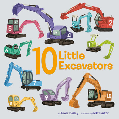 Cover Image for 10 Little Excavators -- Annie Bailey, Board Books