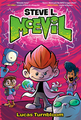 Cover Image for Steve L. McEvil -- Lucas Turnbloom, Hardcover