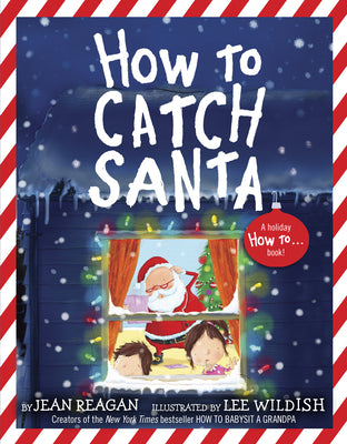 Cover Image for How to Catch Santa: A Christmas Book for Kids and Toddlers -- Jean Reagan, Paperback