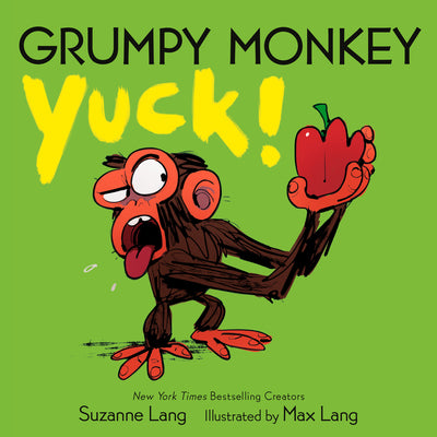 Cover Image for Grumpy Monkey Yuck! -- Suzanne Lang, Board Books