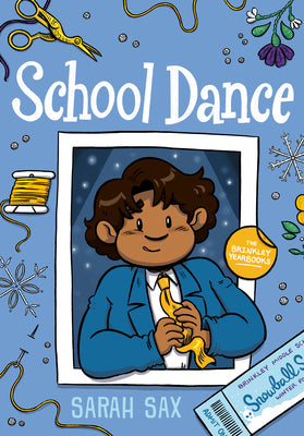 Cover Image for School Dance: (A Graphic Novel) -- Sarah Sax, Hardcover