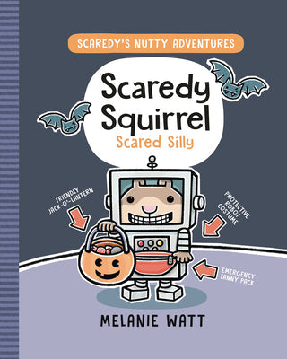 Scaredy Squirrel Scared Silly: (A Graphic Novel) -- Melanie Watt, Hardcover