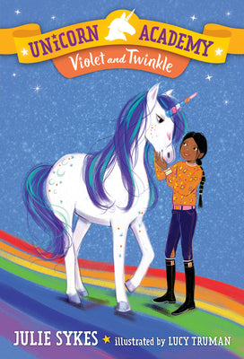 Cover Image for Unicorn Academy #11: Violet and Twinkle -- Julie Sykes, Paperback