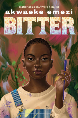 Cover Image for Bitter -- Akwaeke Emezi, Paperback