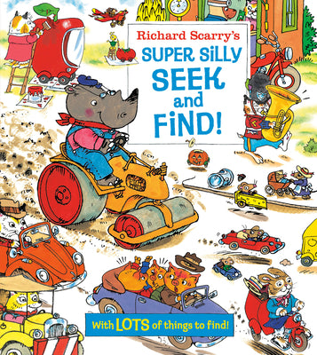 Cover Image for Richard Scarry's Super Silly Seek and Find! -- Richard Scarry, Board Books