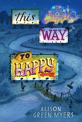 Cover Image for This Way to Happy -- Alison Green Myers, Hardcover