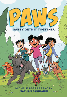 Cover Image for Paws: Gabby Gets It Together: A Graphic Novel -- Nathan Fairbairn, Paperback