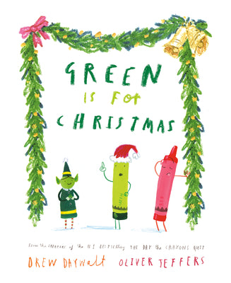 Cover Image for Green Is for Christmas -- Drew Daywalt, Hardcover