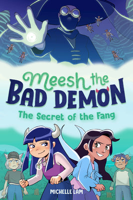Cover Image for Meesh the Bad Demon #2: The Secret of the Fang: (A Graphic Novel) -- Michelle Lam, Paperback