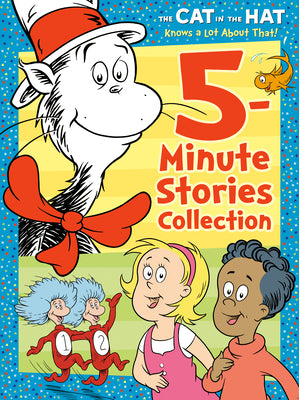 Cover Image for The Cat in the Hat Knows a Lot about That 5-Minute Stories Collection (Dr. Seuss/The Cat in the Hat Knows a Lot about That) -- Random House, Hardcover