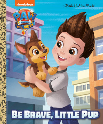 Cover Image for Paw Patrol: The Movie: Be Brave, Little Pup (Paw Patrol) -- Elle Stephens, Hardcover
