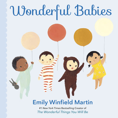 Cover Image for Wonderful Babies -- Emily Winfield Martin, Board Books