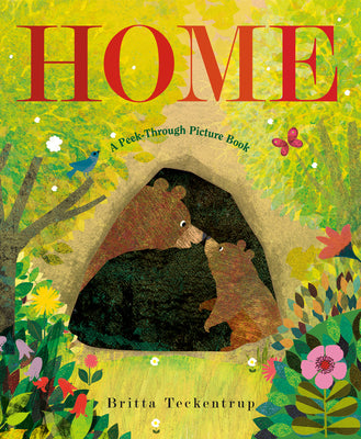 Cover Image for Home: A Peek-Through Picture Book -- Britta Teckentrup, Hardcover