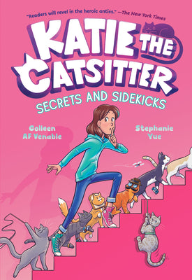 Cover Image for Katie the Catsitter 3: Secrets and Sidekicks: (A Graphic Novel) -- Colleen Af Venable, Paperback