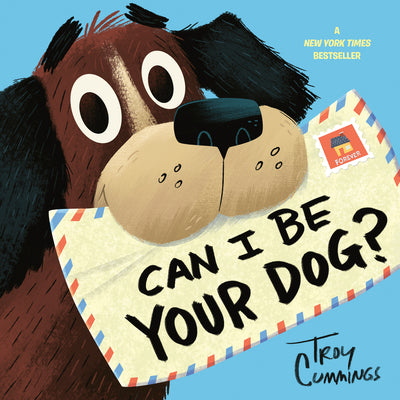 Cover Image for Can I Be Your Dog? -- Troy Cummings, Paperback