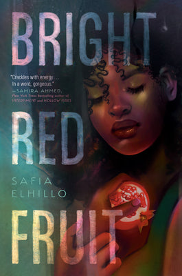 Cover Image for Bright Red Fruit -- Safia Elhillo, Hardcover