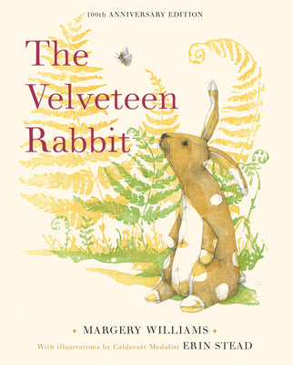 Cover Image for The Velveteen Rabbit: 100th Anniversary Edition -- Margery Williams, Hardcover