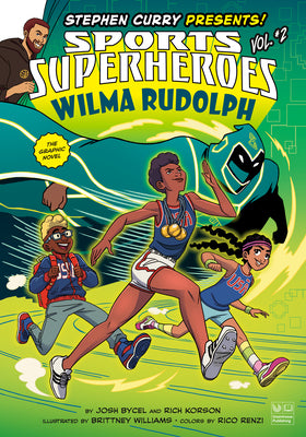 Cover Image for Wilma Rudolph: The Graphic Novel -- Josh Bycel, Paperback