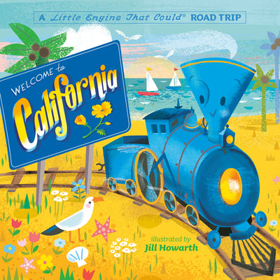 Cover Image for Welcome to California: A Little Engine That Could Road Trip -- Watty Piper, Board Books