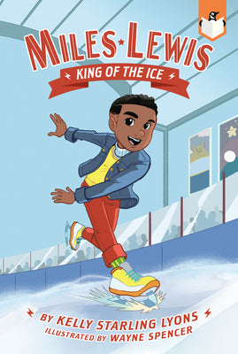 Cover Image for King of the Ice #1 -- Kelly Starling Lyons, Paperback