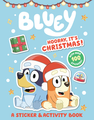 Cover Image for Bluey: Hooray, It's Christmas!: A Sticker & Activity Book -- Penguin Young Readers Licenses, Paperback