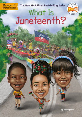Cover Image for What Is Juneteenth? -- Kirsti Jewel, Paperback