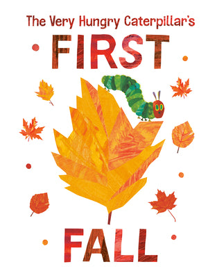 Cover Image for The Very Hungry Caterpillar's First Fall -- Eric Carle, Board Books