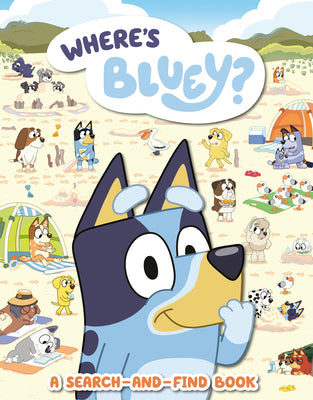 Cover Image for Where's Bluey?: A Search-And-Find Book -- Penguin Young Readers Licenses, Paperback