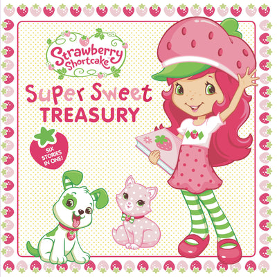 Cover Image for Super Sweet Treasury -- Mickie Matheis, Hardcover