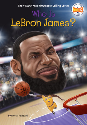 Cover Image for Who Is LeBron James? -- Crystal Hubbard, Paperback