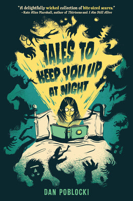 Cover Image for Tales to Keep You Up at Night -- Dan Poblocki, Paperback