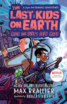 Cover Image for The Last Kids on Earth: Quint and Dirk's Hero Quest -- Max Brallier, Hardcover
