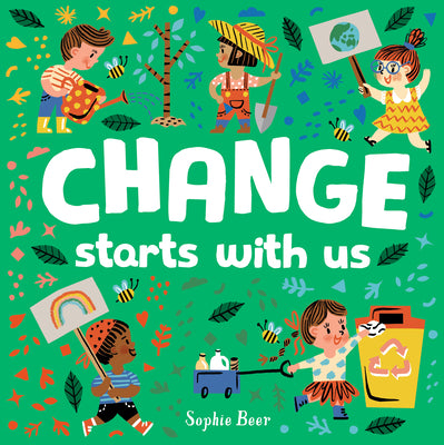 Cover Image for Change Starts with Us -- Sophie Beer, Board Books