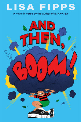 Cover Image for And Then, Boom! -- Lisa Fipps, Hardcover