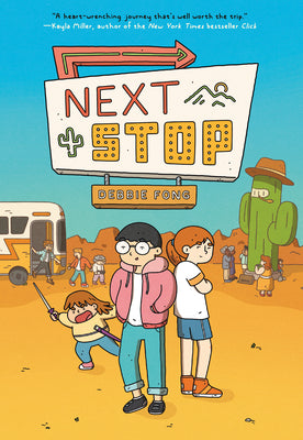 Next Stop: (A Graphic Novel) -- Debbie Fong, Hardcover