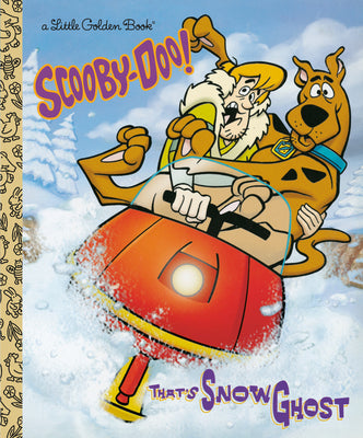 Cover Image for That's Snow Ghost (Scooby-Doo) -- Golden Books, Hardcover