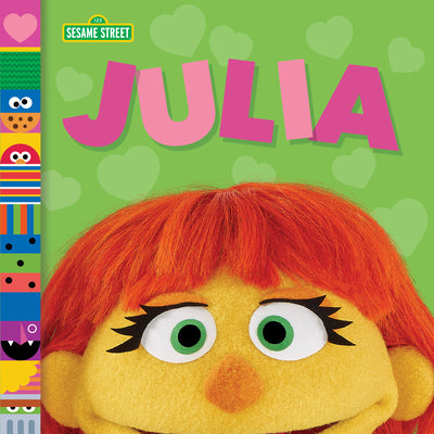 Cover Image for Julia (Sesame Street Friends) -- Andrea Posner-Sanchez, Board Books