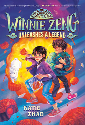 Cover Image for Winnie Zeng Unleashes a Legend -- Katie Zhao, Paperback