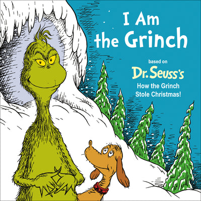 Cover Image for I Am the Grinch: Based on Dr. Seuss's How the Grinch Stole Christmas -- Alastair Heim, Board Books