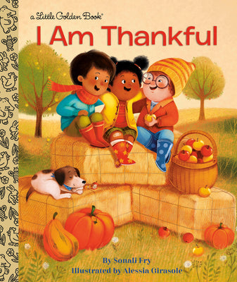 Cover Image for I Am Thankful -- Sonali Fry, Hardcover
