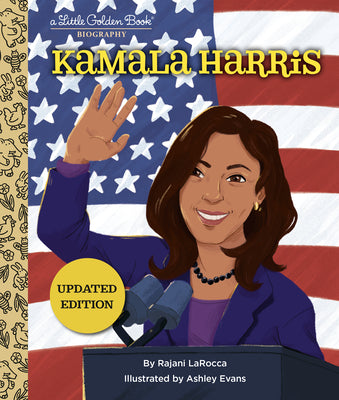 Cover Image for Kamala Harris: A Little Golden Book Biography -- Rajani Larocca, Hardcover