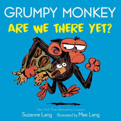 Cover Image for Grumpy Monkey Are We There Yet? -- Suzanne Lang, Board Books