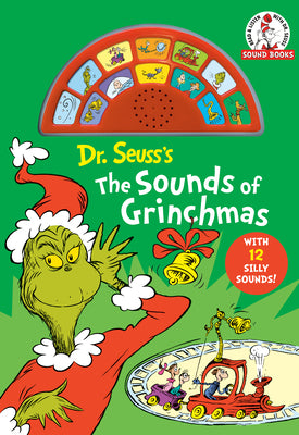 Cover Image for Dr. Seuss's the Sounds of Grinchmas with 12 Silly Sounds!: An Interactive Read and Listen Book [With Battery] -- Dr Seuss, Board Books